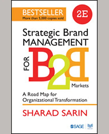 Strategic Brand Management for B2B Markets: A Road Map for Organizational Transformation, 2nd Edition