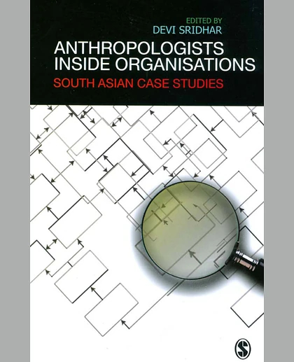 Anthropologists Inside Organisations, 1st Edition