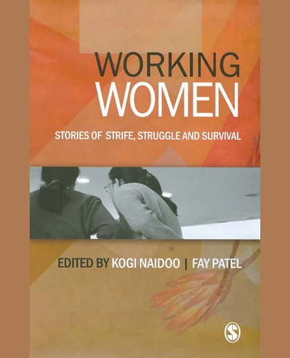 Working Women: Stories of Strife, Struggle and Survival