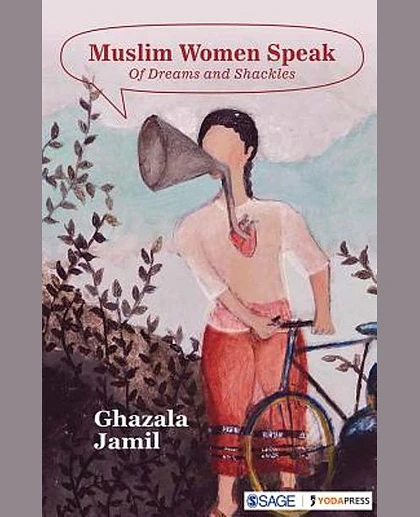 Muslim Women Speak: Of Dreams and Shackles