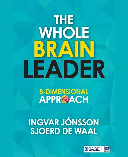 The Whole Brain Leader: 8-Dimensional Approach, 1st Edition