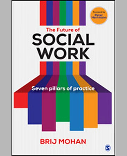The Future of Social Work: Seven Pillars of Practice, 1st Edition
