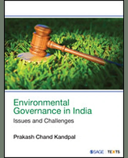 Environmental Governance in India: Issues and Challenges