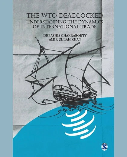 The WTO Deadlocked: Understanding the Dynamics of International Trade