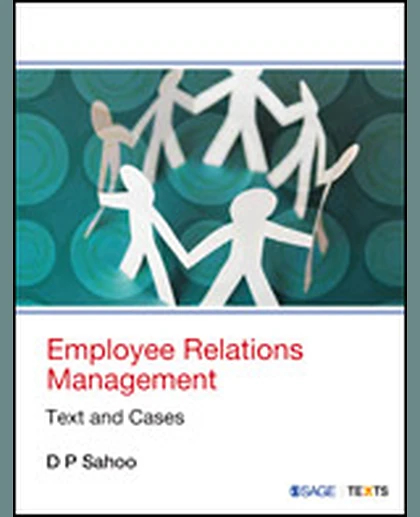 Employee Relations Management: Text and Cases