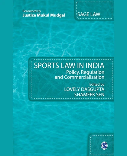 Sports Law in India: Policy, Regulation and Commercialisation