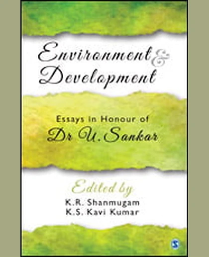 Environment and Development: Essays in Honour of Dr U. Sankar