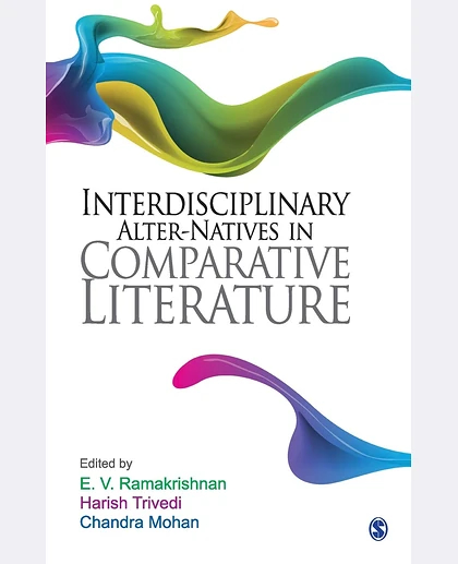 Interdisciplinary Alter-natives in Comparative Literature