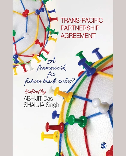 Trans-Pacific Partnership Agreement: A Framework for Future Trade Rules?