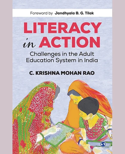Literacy in Action Challenges in the Adult Education System in India, 1st Edition