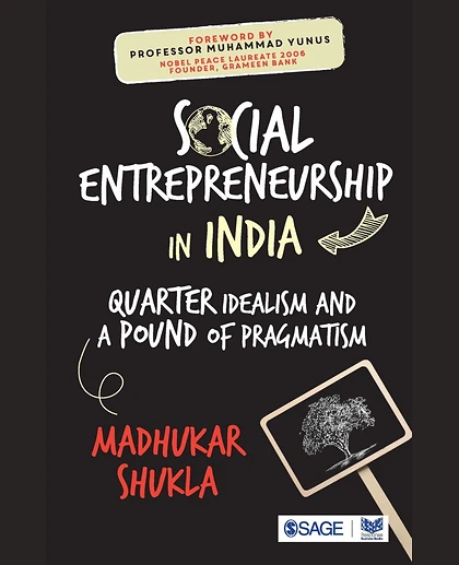 Social Entrepreneurship in India: Quarter Idealism and a Pound of Pragmatism