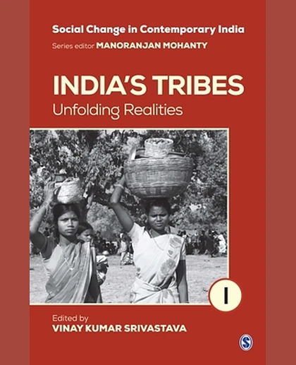 India's Tribes: Unfolding Realities