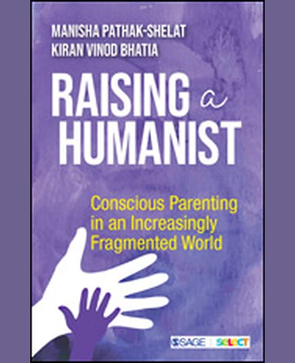 Raising a Humanist: Conscious Parenting in an Increasingly Fragmented World