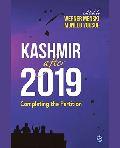 Kashmir After 2019: Completing the Partition