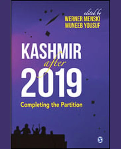 Kashmir After 2019: Completing the Partition.