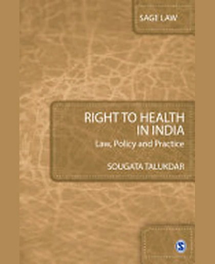 Right to Health in India: Law, Policy and Practice