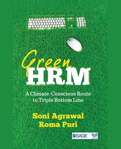 Green HRM: A Climate-Conscious Route to Triple Bottom Line, 1st Edition