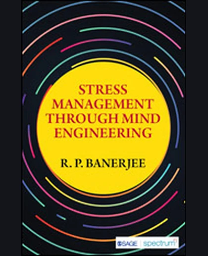 Stress Management Through Mind Engineering