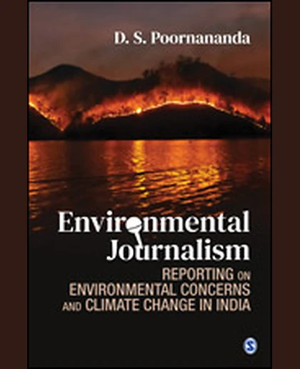 Environmental Journalism: Reporting on Environmental Concerns and Climate Change in India
