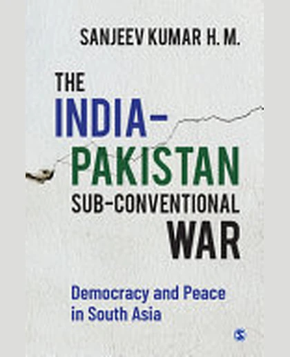 The India-Pakistan Sub-conventional War: Democracy and Peace in South Asia