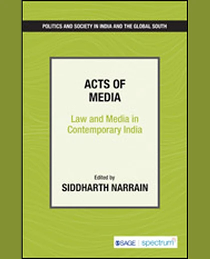 Acts of Media: Law and Media in Contemporary India