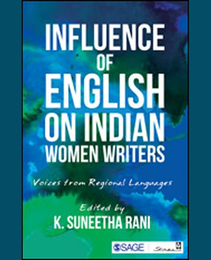 Influence of English on Indian Women Writers: Voices from Regional Languages, 1st Edition