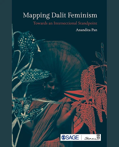 Mapping Dalit Feminism: Towards an Intersectional Standpoint