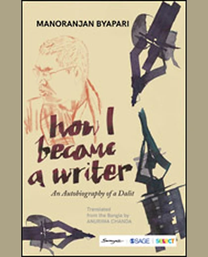 How I Became a Writer: An Autobiography of a Dalit