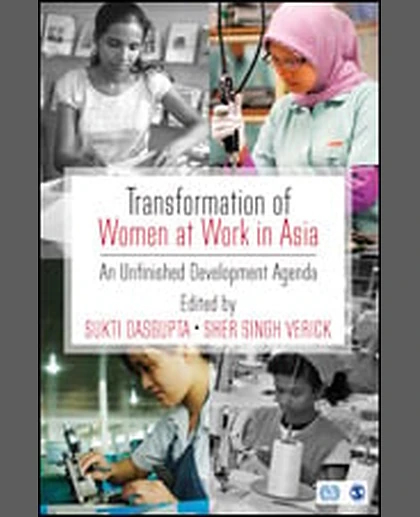 Transformation of Women at Work in Asia: An Unfinished Development Agenda