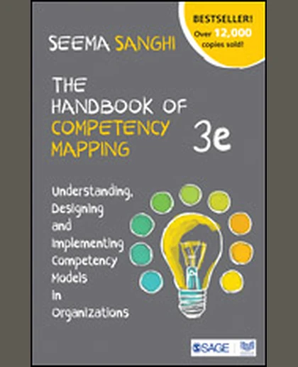 The Handbook of Competency Mapping: Understanding, Designing and Implementing Competency Models in Organizations, 3rd Edition
