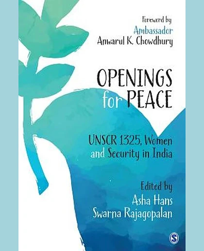 Openings for Peace: UNSCR 1325, Women and Security in India