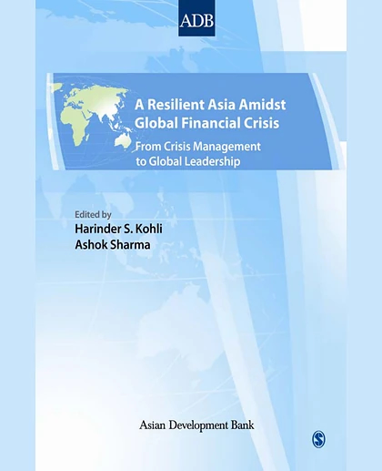 A Resilient Asia Amidst Global Financial Crisis, 1st Edition