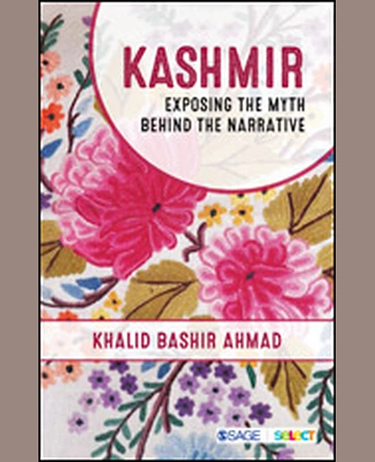 Kashmir: Exposing the Myth Behind the Narrative