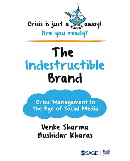 The Indestructible Brand: Crisis Management in the Age of Social Media