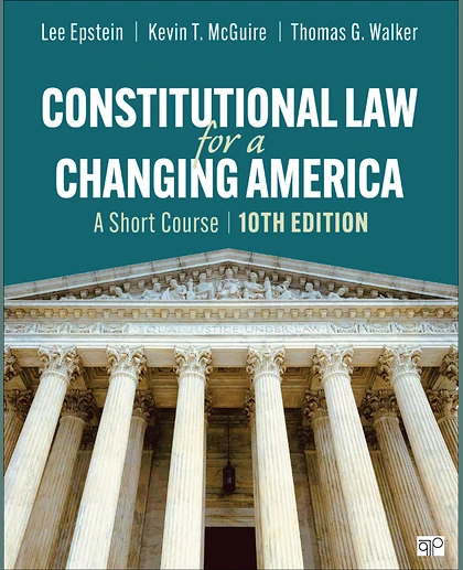 Constitutional Law for a Changing America: A Short Course, 10th Edition