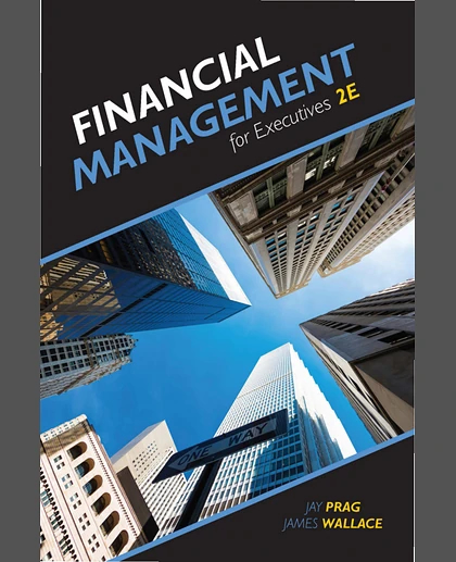Financial Management for Executives, 2nd Edition