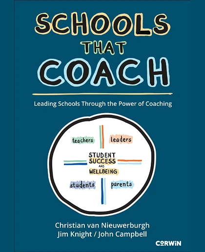 Schools That Coach: Leading Schools Through the Power of Coaching
