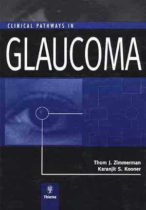 Clinical Pathways in Glaucoma 1st