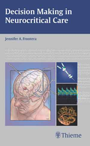 Decision Making in Neurocritical Care 1st