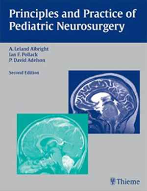Principles and Practice of Pediatric Neurosurgery 2nd