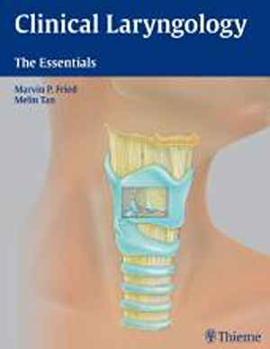 Clinical Laryngology: The Essentials 1st