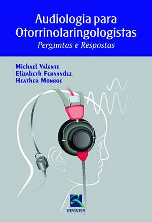 Audiologia para Otorrinolaringologistas: Perguntas e Respostas