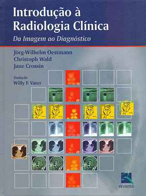Introdução à Radiologia Clínica: Da Imagem ao Dia