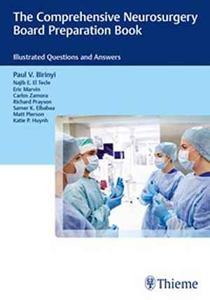 The Comprehensive Neurosurgery Board Preparation Book: Illustrated Questions and Answers 1st