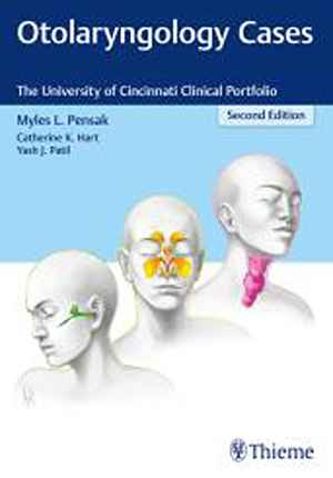 Otolaryngology Cases: The University of Cincinnati Clinical Portfolio 2nd