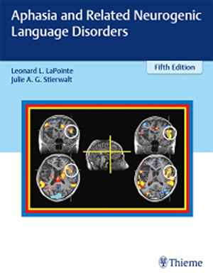 Aphasia and Related Neurogenic Language Disorders 5th