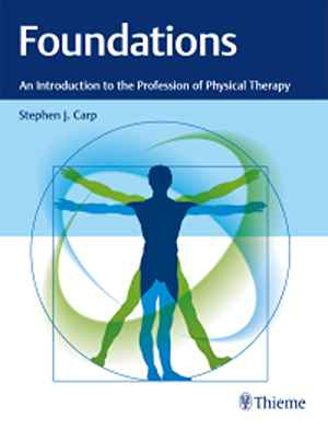 Foundations: An Introduction to the Profession of Physical Therapy 1st