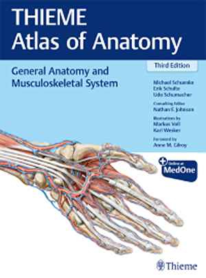 General Anatomy and Musculoskeletal System (THIEME Atlas of Anatomy) 3rd