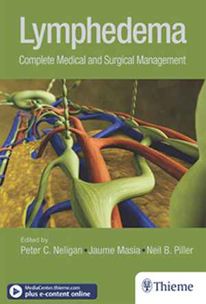 Lymphedema: Complete Medical and Surgical Management 1st