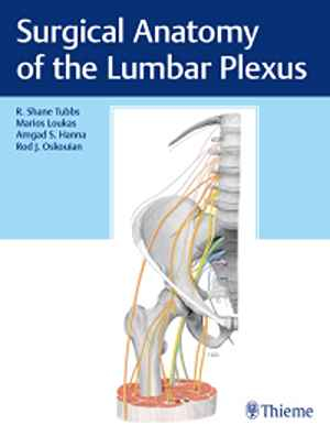 Surgical Anatomy of the Lumbar Plexus 1st